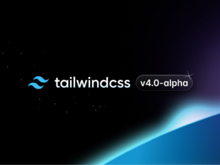 初步体验 Tailwind CSS v4，解析 v4 路线图和变化