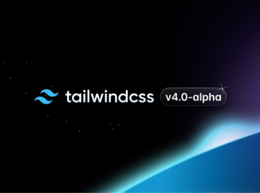 Tailwind CSS v4 预览版：高性能 CSS 新引擎