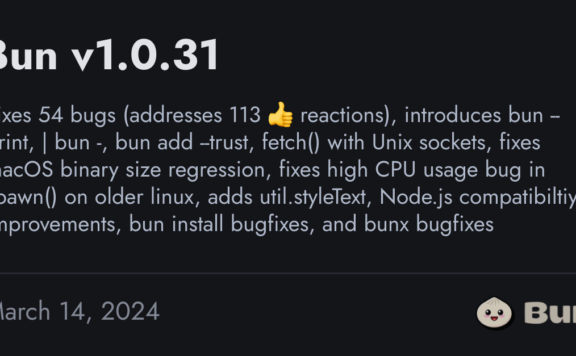 Bun v1.0.31 发布，支持 Unix 套接字发送 HTTP 请求